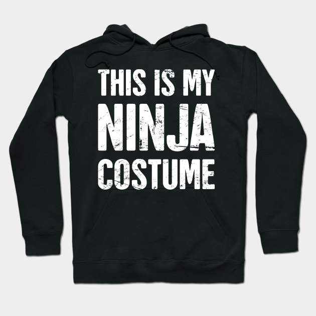 This Is My Ninja Costume | Halloween Costume Party Hoodie by MeatMan